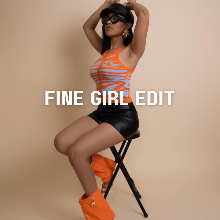 The Fine Girl Edit